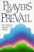 Prayers That Prevail: The B...