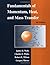 Fundamentals of Momentum, Heat, and Mass Transfer