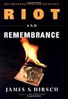 Riot and Remembrance: The Tulsa Race War and Its Legacy Riot and Remembrance: The Tulsa Race War and Its Legacy