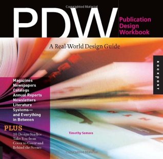 Publication Design Workbook: A Real-World Design Guide