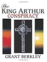 The King Arthur Conspiracy