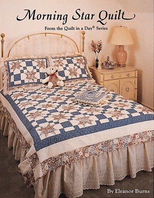 Morning Star Quilt (Quilt in a Day)
