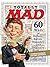Totally Mad: 60 Years of Humor, Satire, Stupidity and Stupidity
