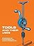 Tools and Their Uses (Dover Crafts: Building & Construction)