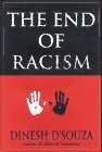 The End of Racism by Dinesh D'Souza