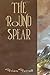 The Round Spear
