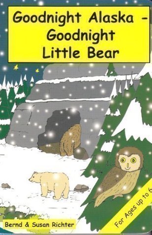 Goodnight Alaska - Goodnight Little Bear (Board Book)