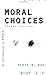 Moral Choices: An Introduct...