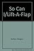 So Can I/Lift-A-Flap