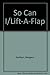 So Can I/Lift-A-Flap