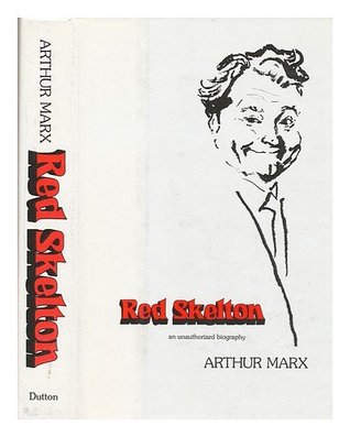 Red Skelton: An Unauthorized Biography (Hardcover)