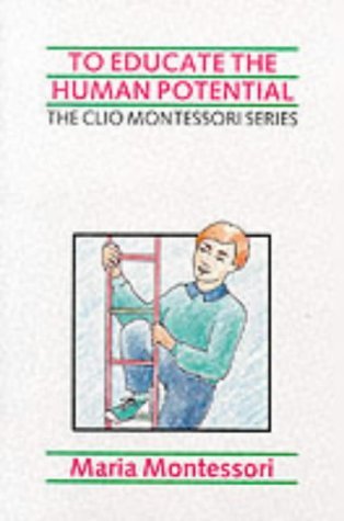 To Educate the Human Potential (Paperback)
