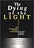 The Dying of the Light: The...