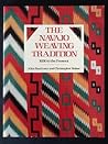 The Navajo Weaving Tradition 1650 to the Present