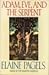 Adam, Eve and the Serpent by Elaine Pagels Adam, Eve and the Serpent by Elaine Pagels