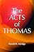 The Acts of Thomas by Harlod W. Attridge The Acts of Thomas by Harlod W. Attridge