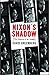 Nixon's Shadow: The History...