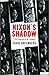 Nixon's Shadow: The History of an Image