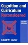 Cognition and Curriculum Reconsidered