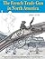 The French Trade Gun in North America 1662-1759