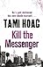 Kill The Messenger