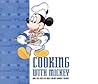 Cooking With Mickey and the Chefs of Walt Disney World