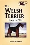 The Welsh Terrier Leads the Way (The Pure Bred Series)