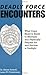 Deadly Force Encounters: Wh...