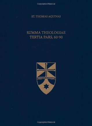 Summa Theologiae Tertia Pars, 60-90