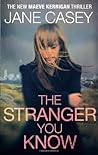 The Stranger You Know by Jane Casey
