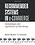 Recommender Systems in e-Commerce: Methodologies and Applications of Data Mining