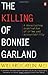 The Killing of Bonnie Garland by Willard Gaylin