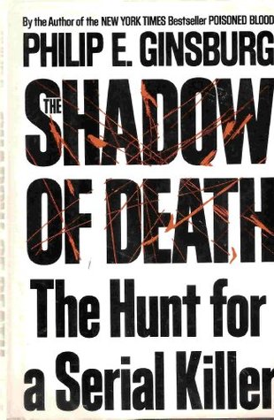 The Shadow of Death: The Hunt for a Serial Killer (Hardcover)