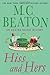 Hiss and Hers by M.C. Beaton