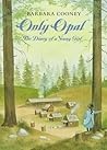 Only Opal by Barbara Cooney