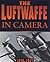 The Luftwaffe in Camera: 19...