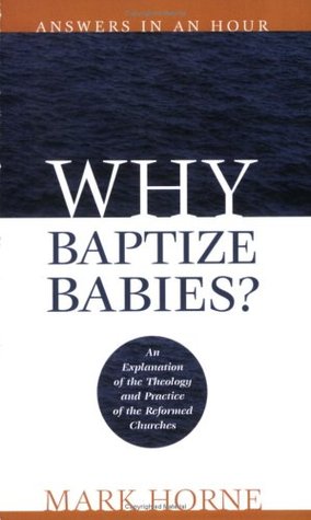 Why Baptize Babies? (Paperback)