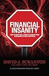 Stop the Financial Insanity, How to Keep Wall Street's Cancer from Spreading to Your Portfolio Stop the Financial Insanity, How to Keep Wall Street's Cancer from Spreading to Your Portfolio