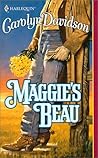 Maggie's Beau by Carolyn Davidson