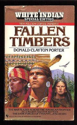 Fallen Timbers (White Indian, #19)
