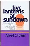 Five Lanterns at Sundown: Evangelism in a Chastened Mood