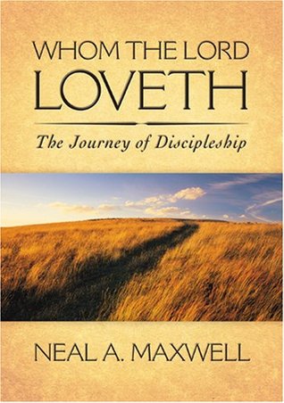 Whom the Lord Loveth: The Journey of Discipleship (Hardcover)