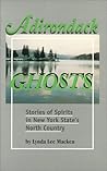 Adirondack Ghosts Adirondack Ghosts