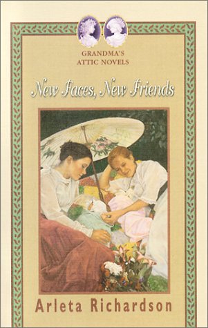 New Faces, New Friends (Grandma's Attic #9)