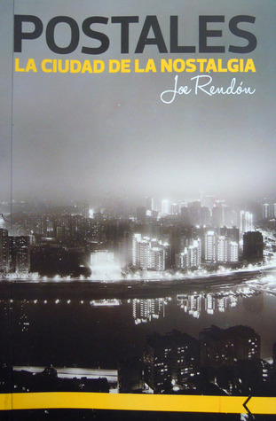 Postales: La ciudad de la nostalgia (Paperback)