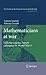 Mathematicians at war: Volterra and his French colleagues in World War I (Archimedes t. 22) (French Edition)