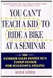 Image for You Can't Teach a Kid to Ride a Bike at a Seminar