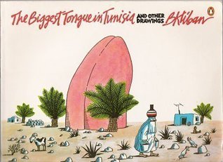 The Biggest Tongue in Tunisia: And Other Drawings (Paperback)