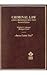 Criminal Law, Cases, Materials, and Text, 7th by Phillip E. Johnson