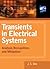 Transients in Electrical Systems by J.C. Das